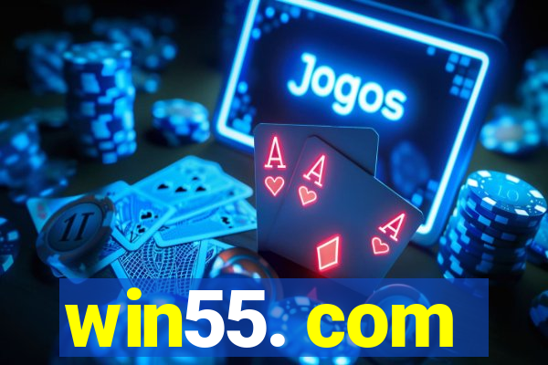 win55. com